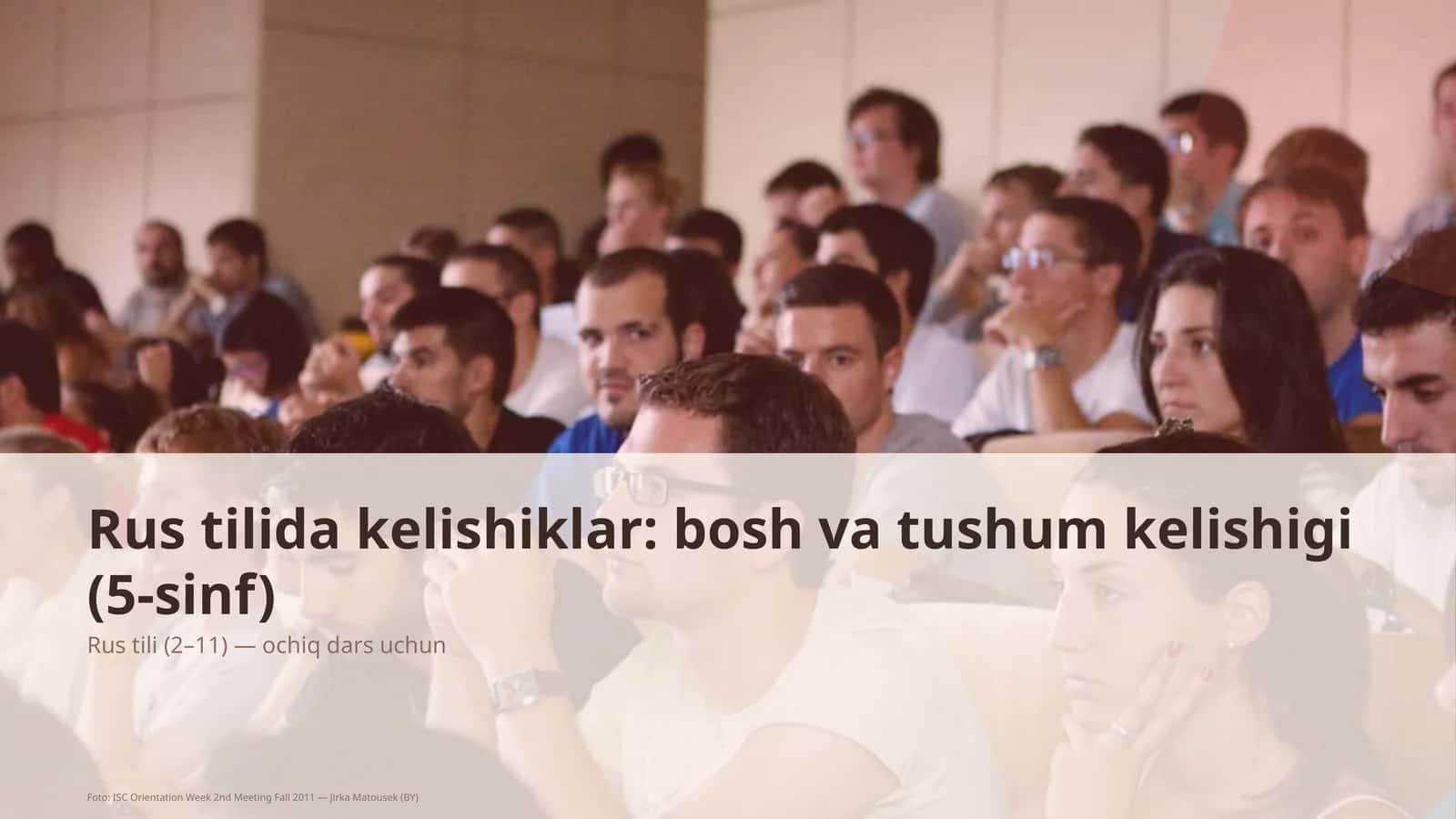 Rus tilida kelishiklar: bosh va tushum kelishigi (5-sinf)