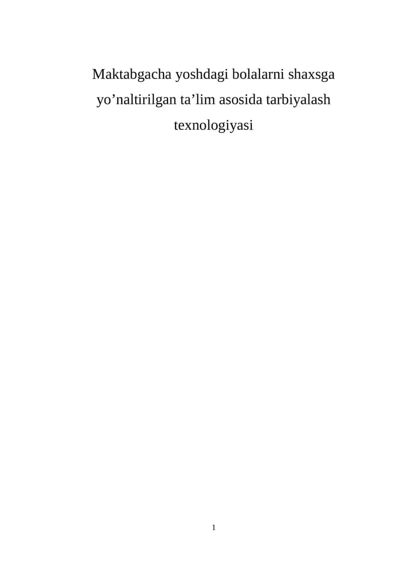Maktabgacha yoshdagi bolalarni shaxsga yo’naltirilgan ta’lim asosida tarbiyalash texnologiyasi