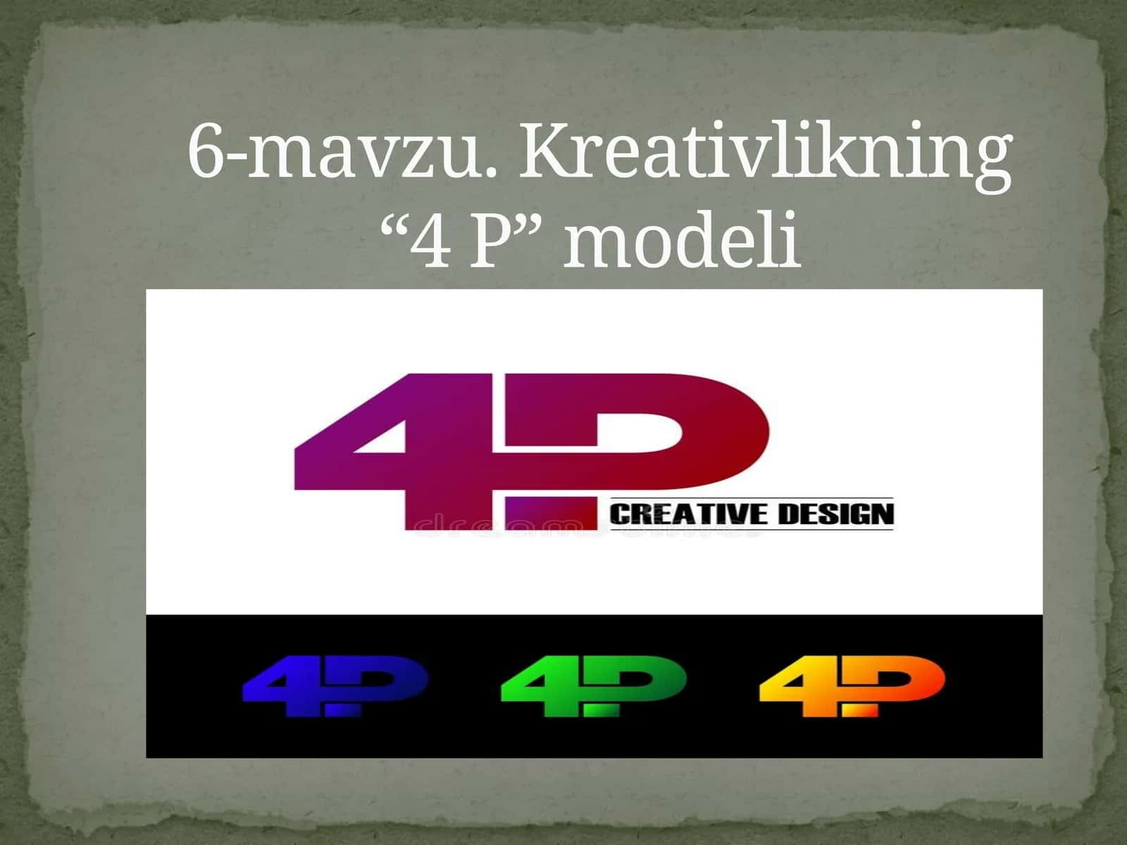 Ijodkorlikning “4 P” modeli