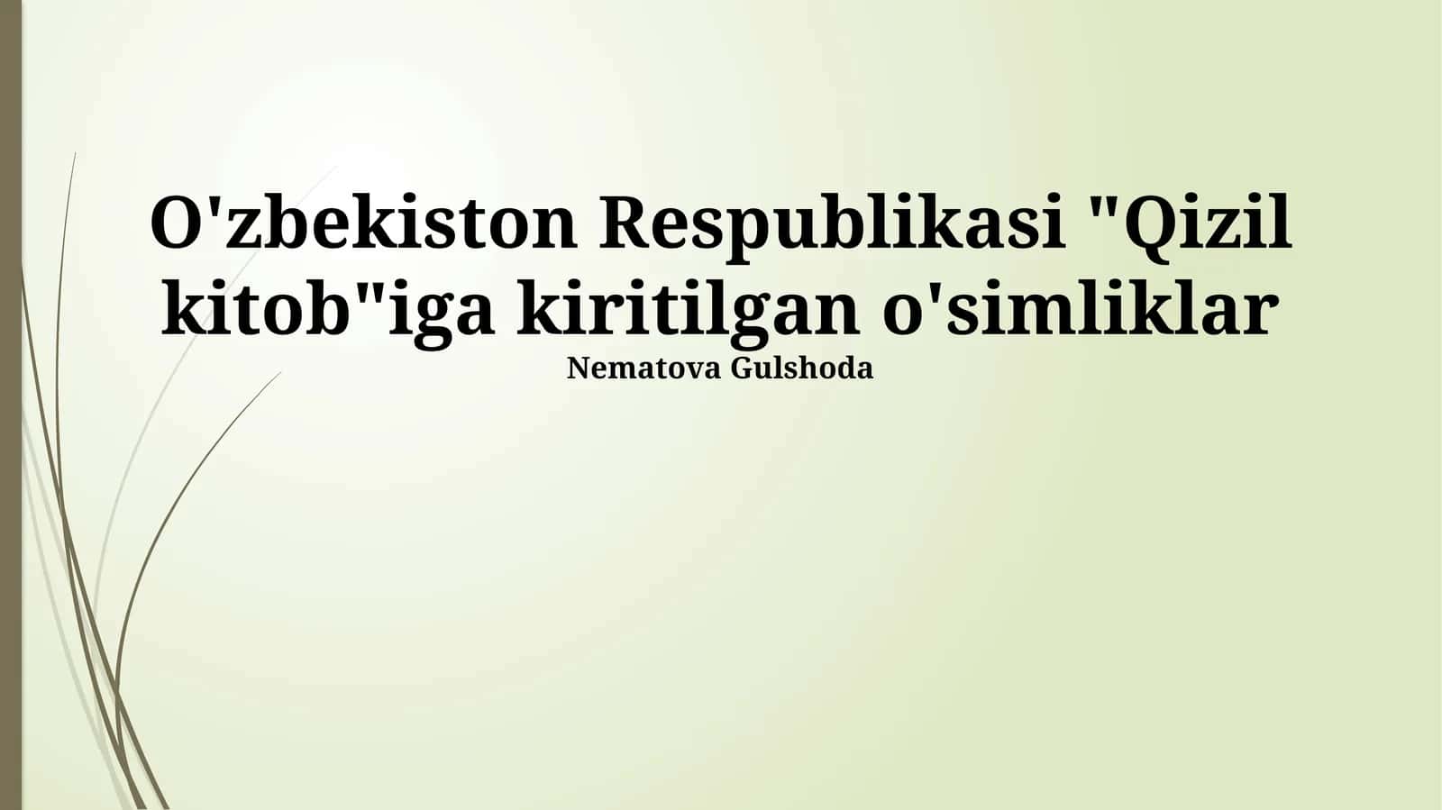 Oʻzbekiston Respublikasi Qizil Kitobiga kiritilgan o'simliklar
