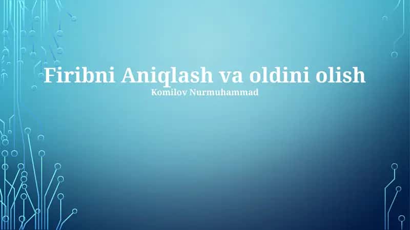 Firibni Aniqlash va oldini olish