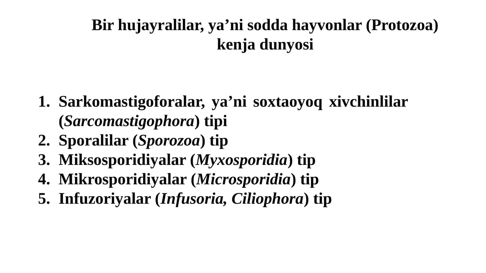 Bir hujayralilar, ya’ni sodda hayvonlar(Protozoa) kenjadunyosi