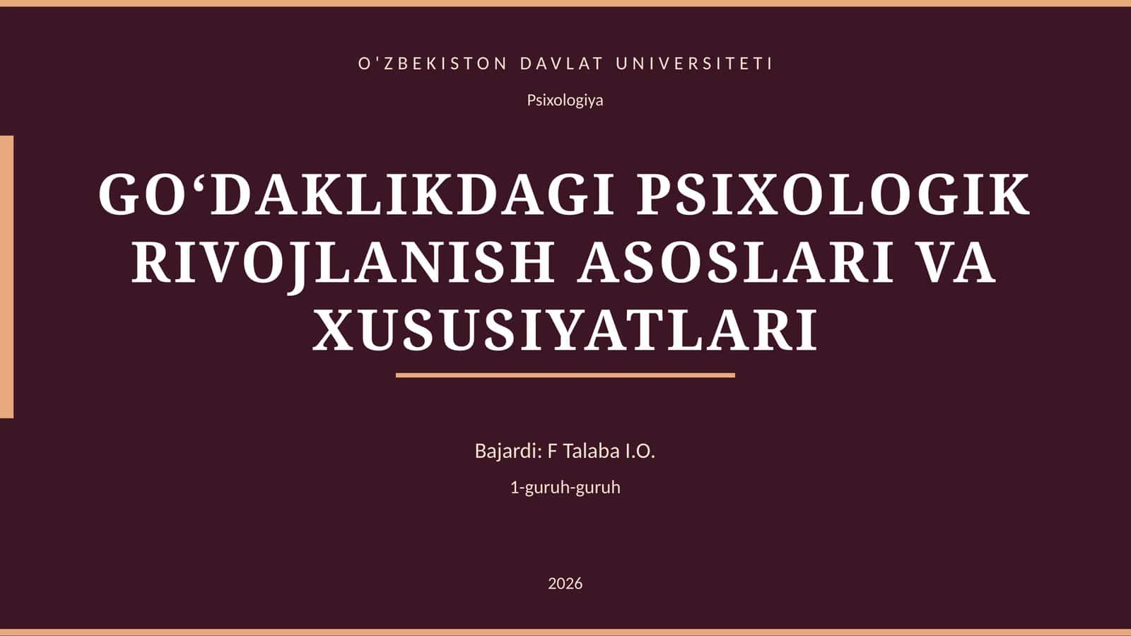 GO‘DAKLIKDAGI PSIXOLOGIK RIVOJLANISH ASOSLARI VA XUSUSIYATLARI