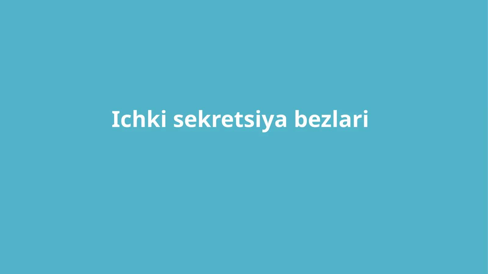 Ichki sekretsiya bezlari