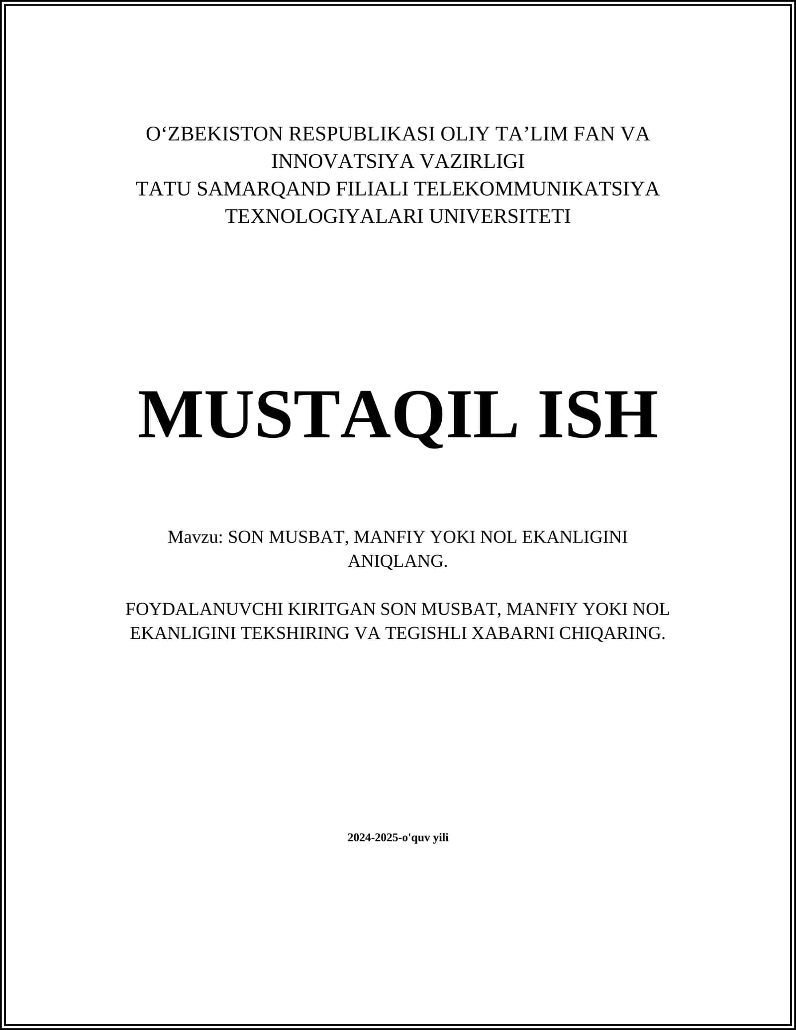 SON MUSBAT, MANFIY YOKI NOL EKANLIGINI ANIQLANG