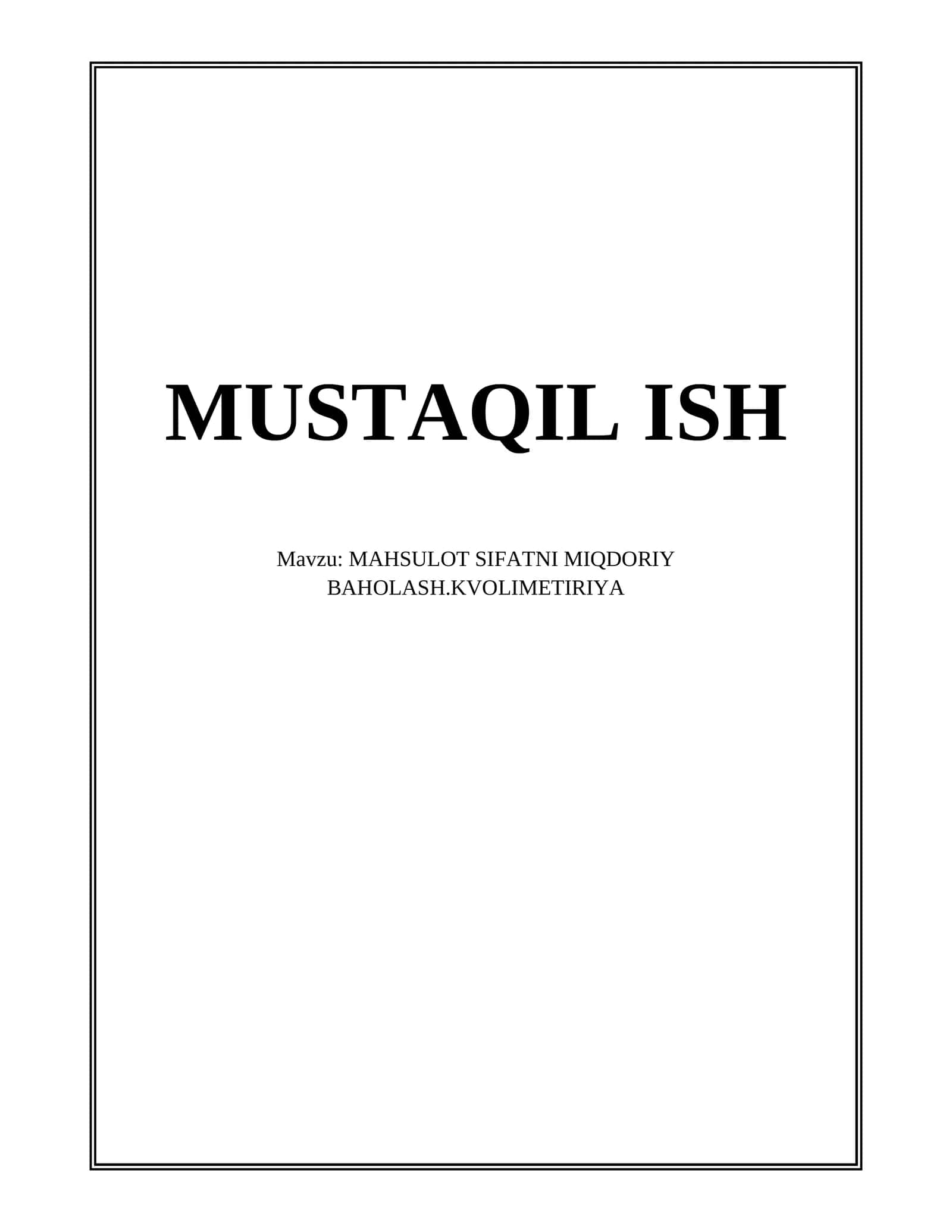 MAHSULOT SIFATNI MIQDORIY BAHOLASH.KVOLIMETIRIYA