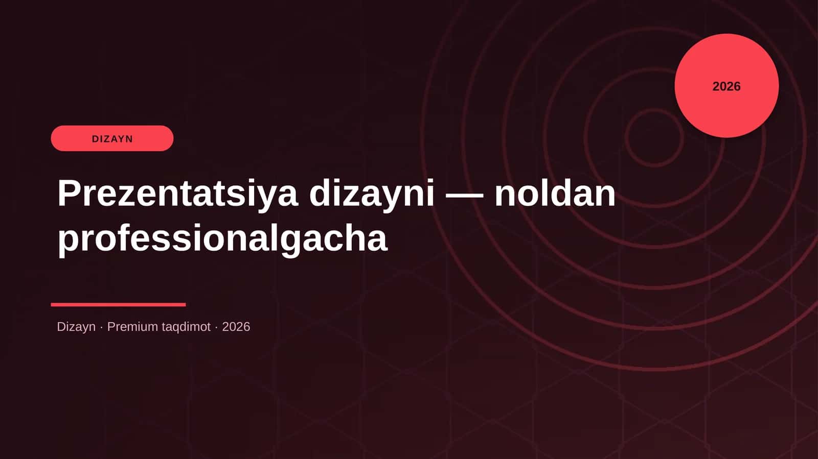 Prezentatsiya dizayni - noldan professionalgacha