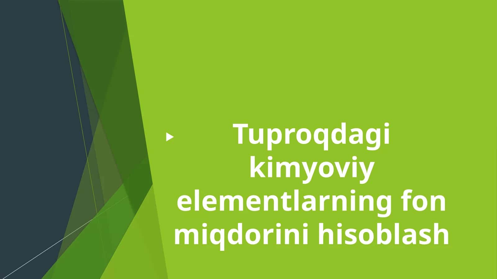 Tuproqdagi kimyoviy elementlarning fon miqdorini hisoblash