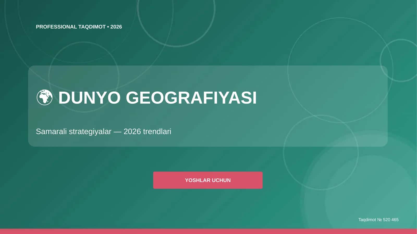 Dunyo geografiyasi: samarali strategiyalar (2026 trendlari) [yoshlar uchun]