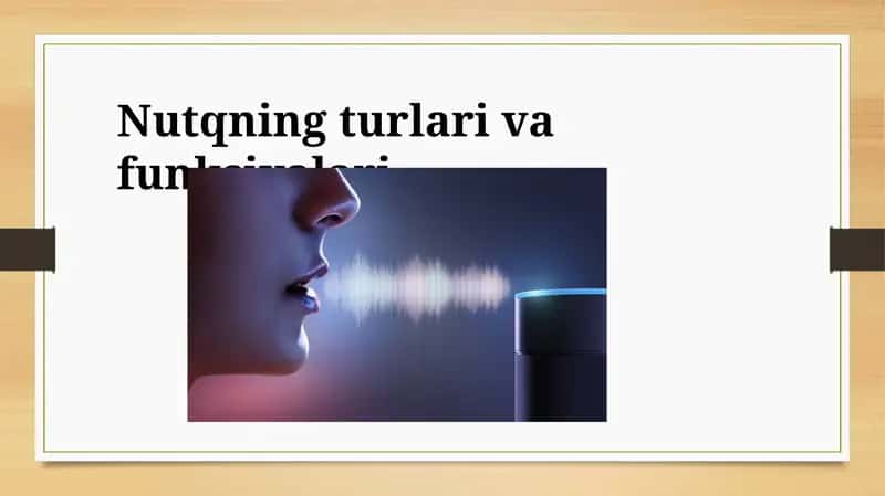 Nutqning turlari va funksialari