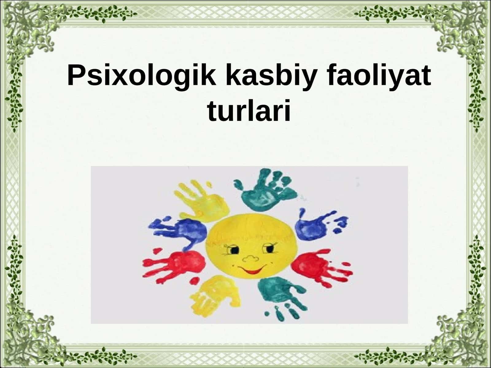 Psixologik kasbiy faoliyat turlari