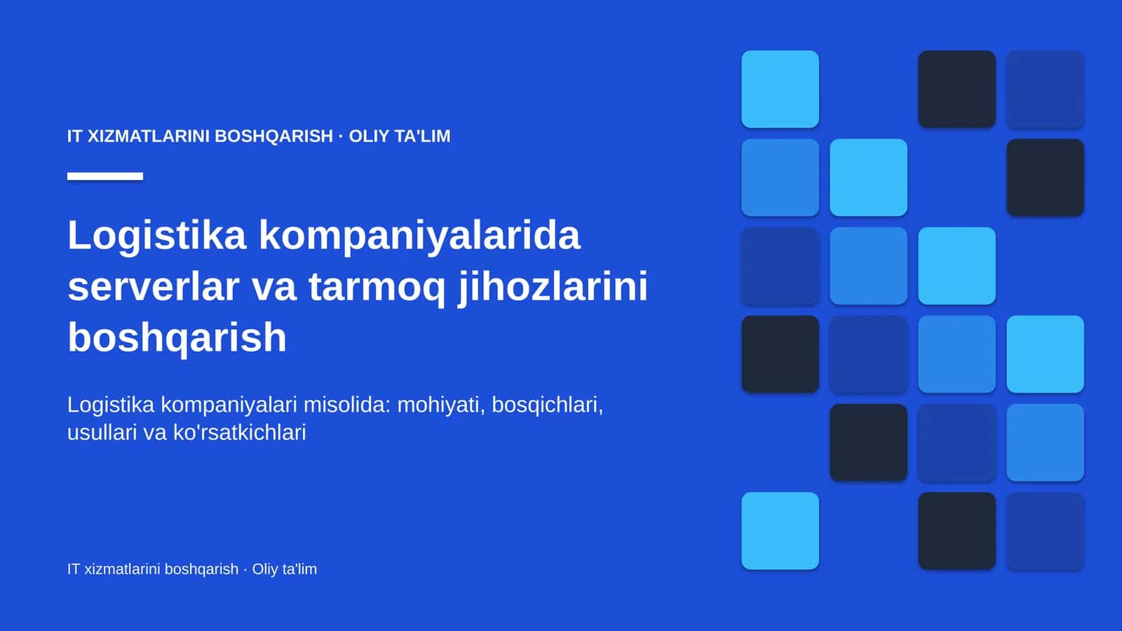 Logistika kompaniyalarida serverlar va tarmoq jihozlarini boshqarish