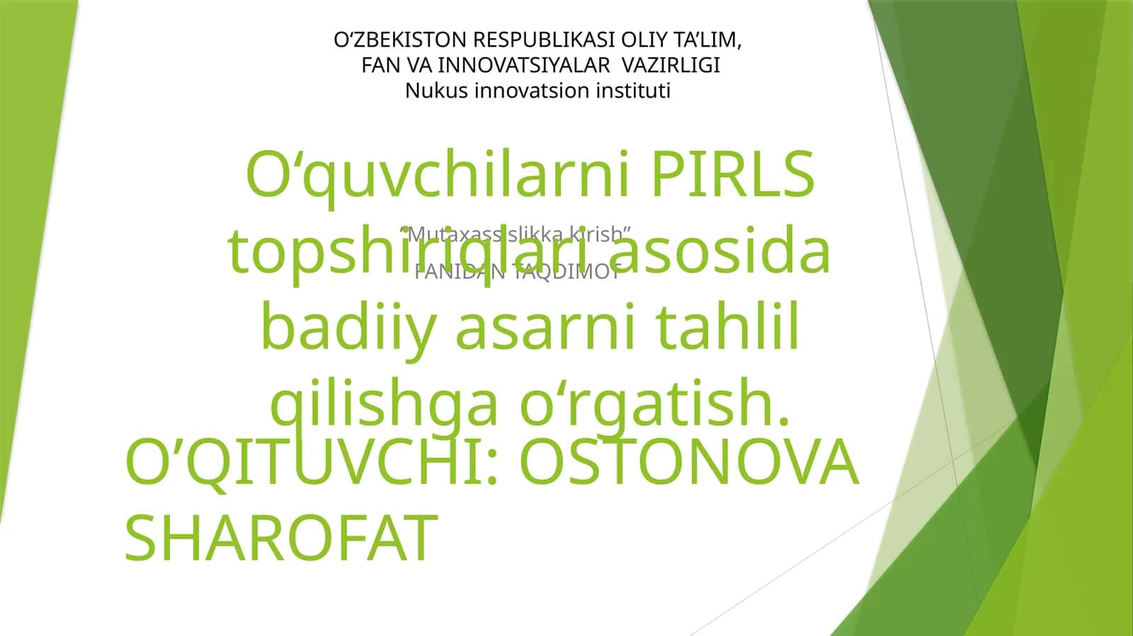 “Mutaxassislikka kirish” FANIDAN TAQDIMOT