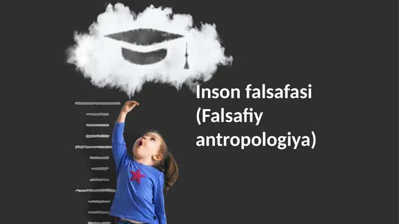 Insonfalsafasi(Falsafiyantropologiya)