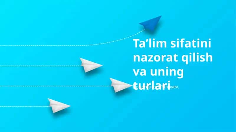 Taʼlim sifatini nazorat qilish va uning turlari