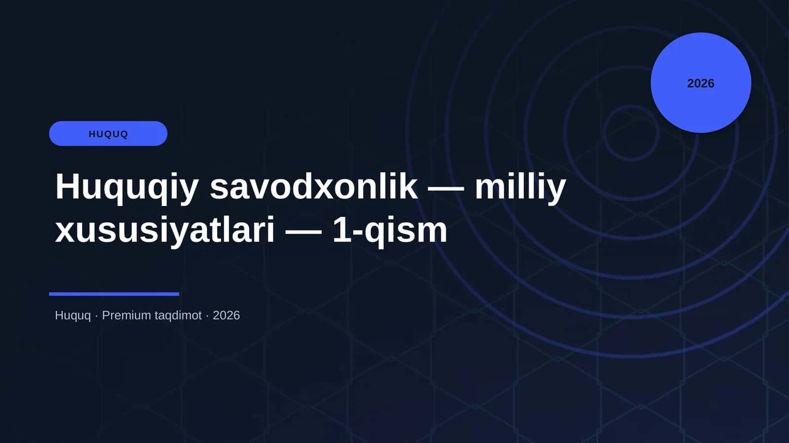 Huquqiy savodxonlik — milliy xususiyatlari — 1-qism