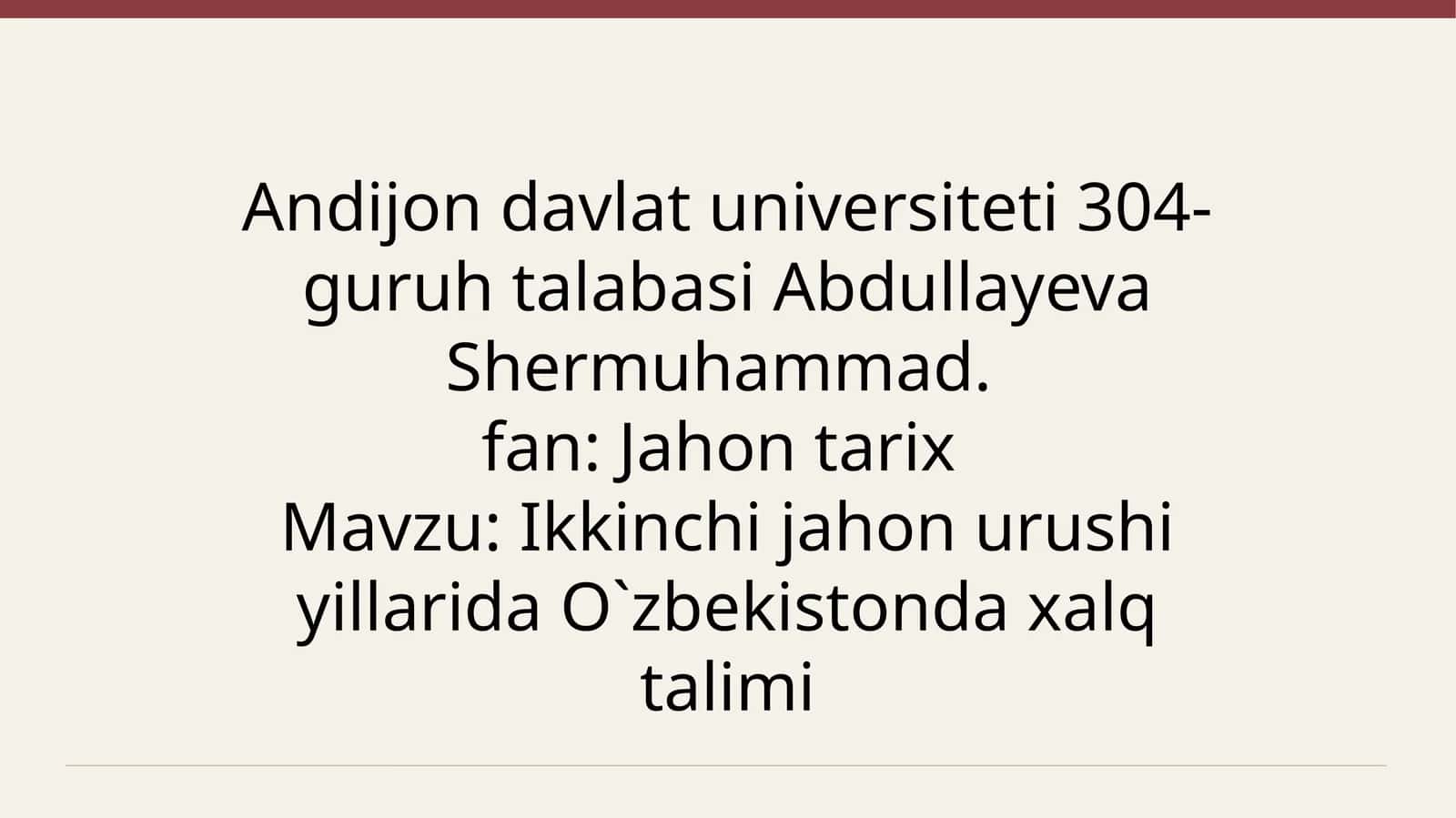 Ikkinchi jahon urushi yillarida O'zbekiston daxalq talimi