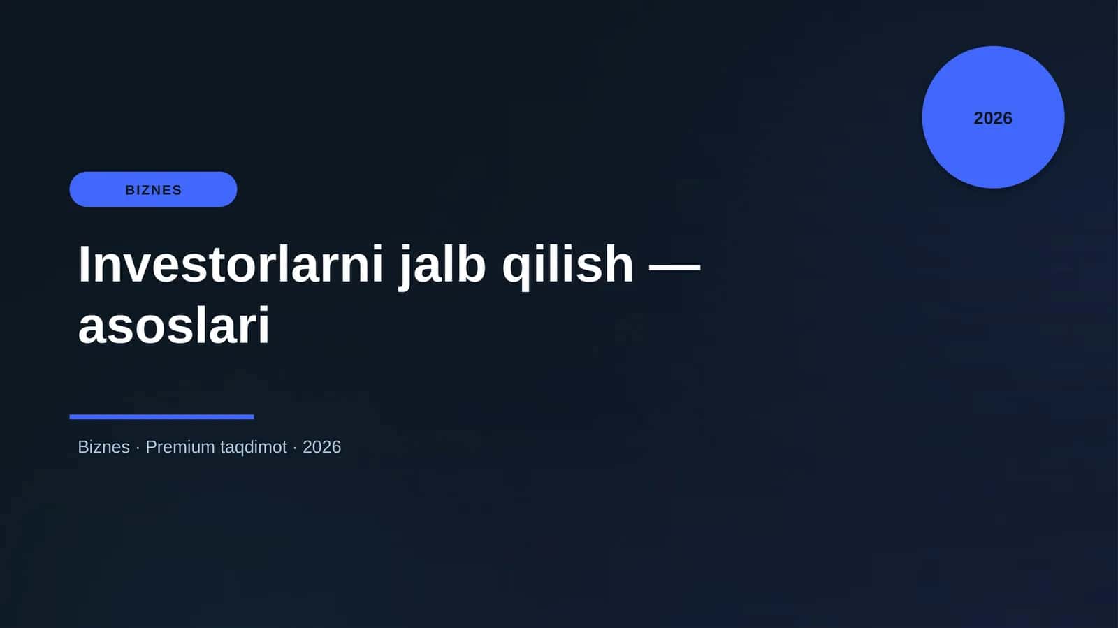 Investorlarni jalb qilish — asoslari