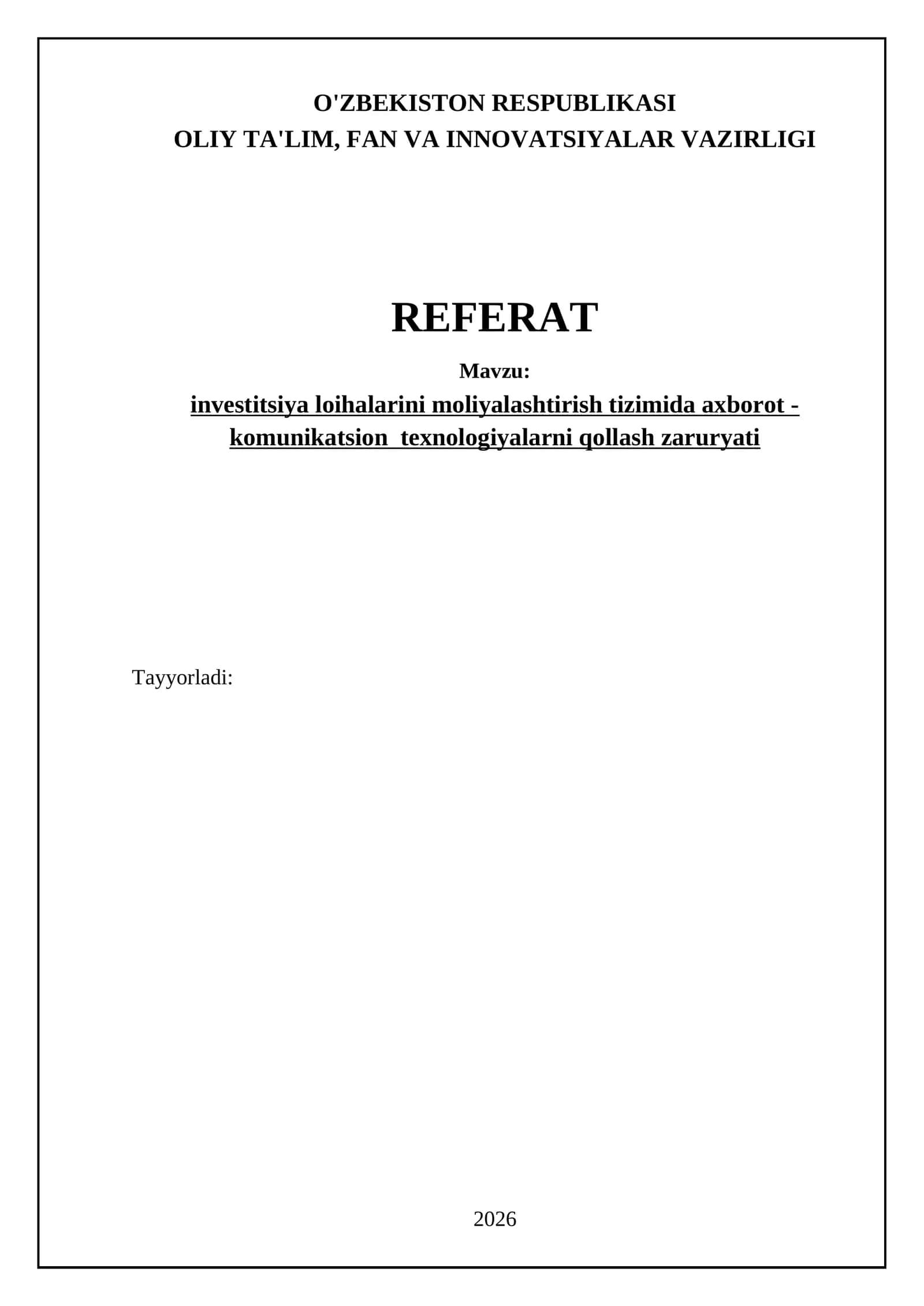 investitsiya loihalarini moliyalashtirish tizimida axborot -komunikatsion texnologiyalarni qollash zaruryati