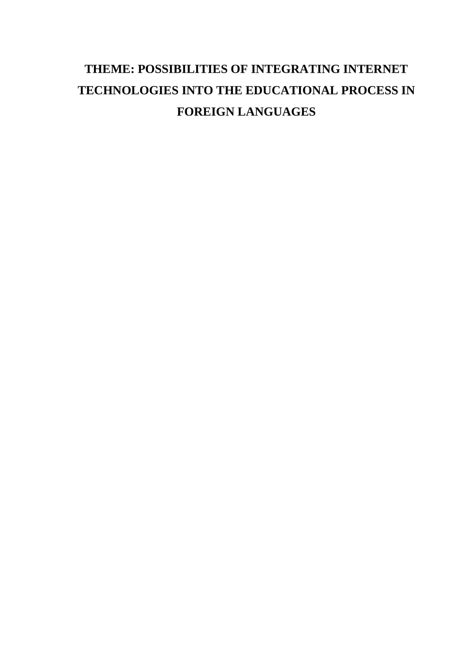 POSSIBILITIES OF INTEGRATING INTERNET TECHNOLOGIES INTO THE EDUCATIONAL PROCESS IN FOREIGN LANGUAGES