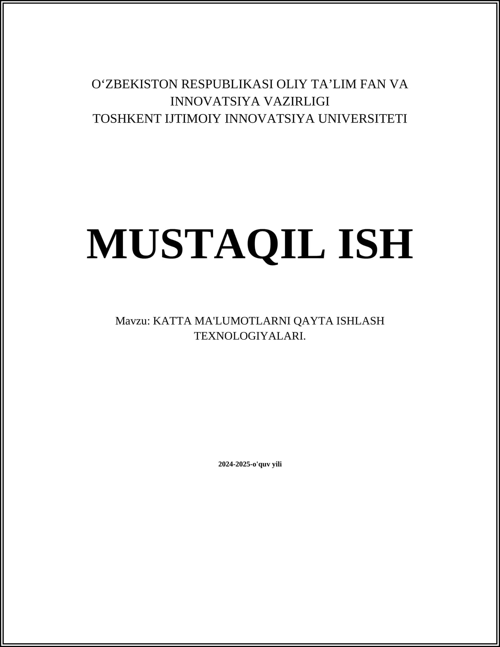 KATTA MA'LUMOTLARNI QAYTA ISHLASH TEXNOLOGIYALARI