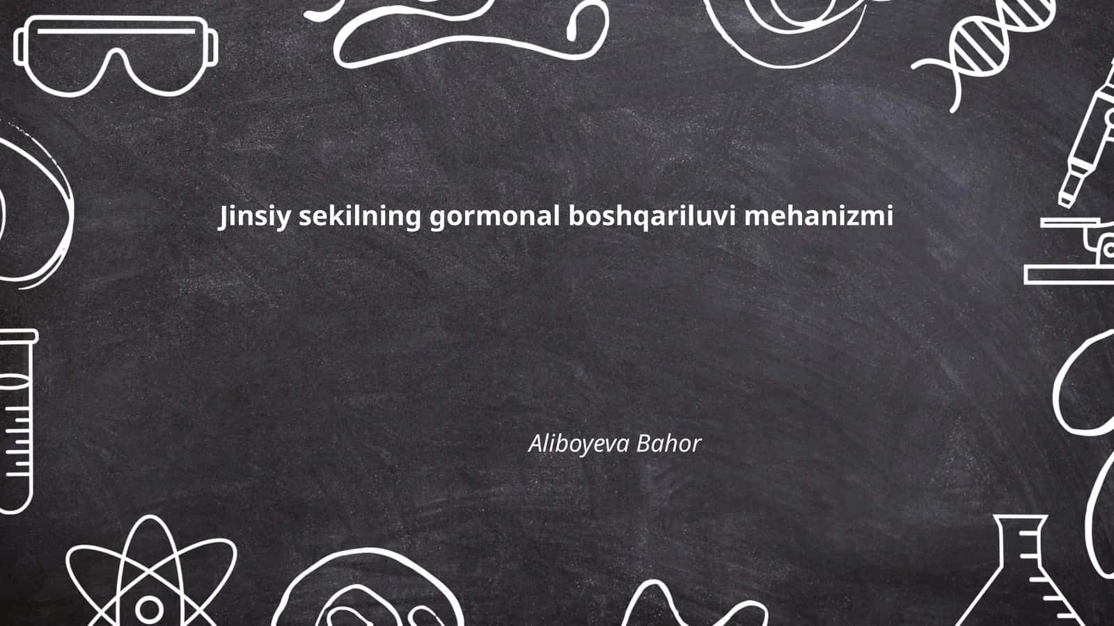 Jinsiy sekilning gormonal boshqariluvi mehanizmi