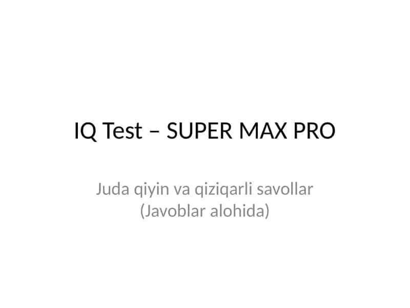 IQ Test - SUPER MAX PRO