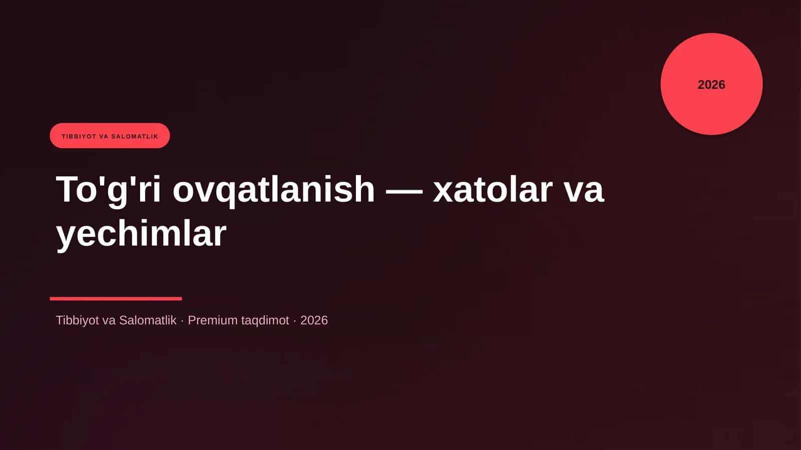 To'g'ri ovqatlanish — xatolar va yechimlar