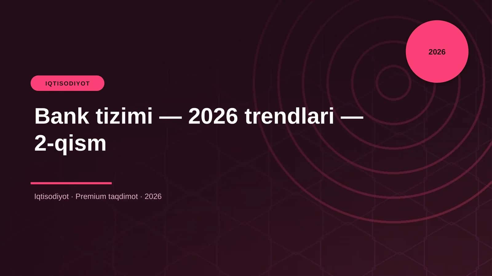 Bank tizimi — 2026 trendlari — 2-qism
