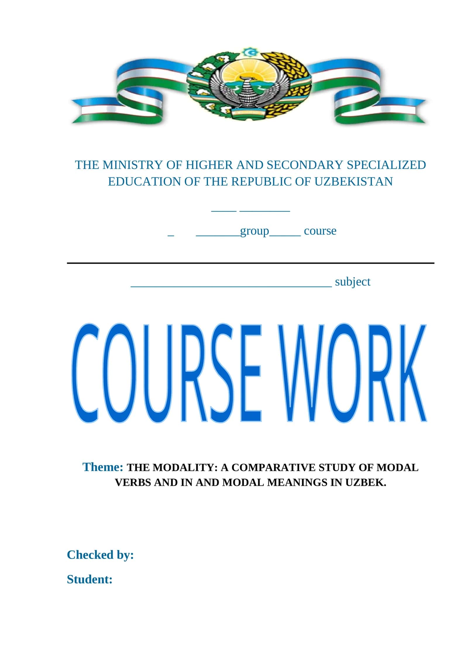 THE MODALITY: A COMPARATIVE STUDY OF MODAL VERBS AND IN AND MODAL MEANINGS IN UZBEK