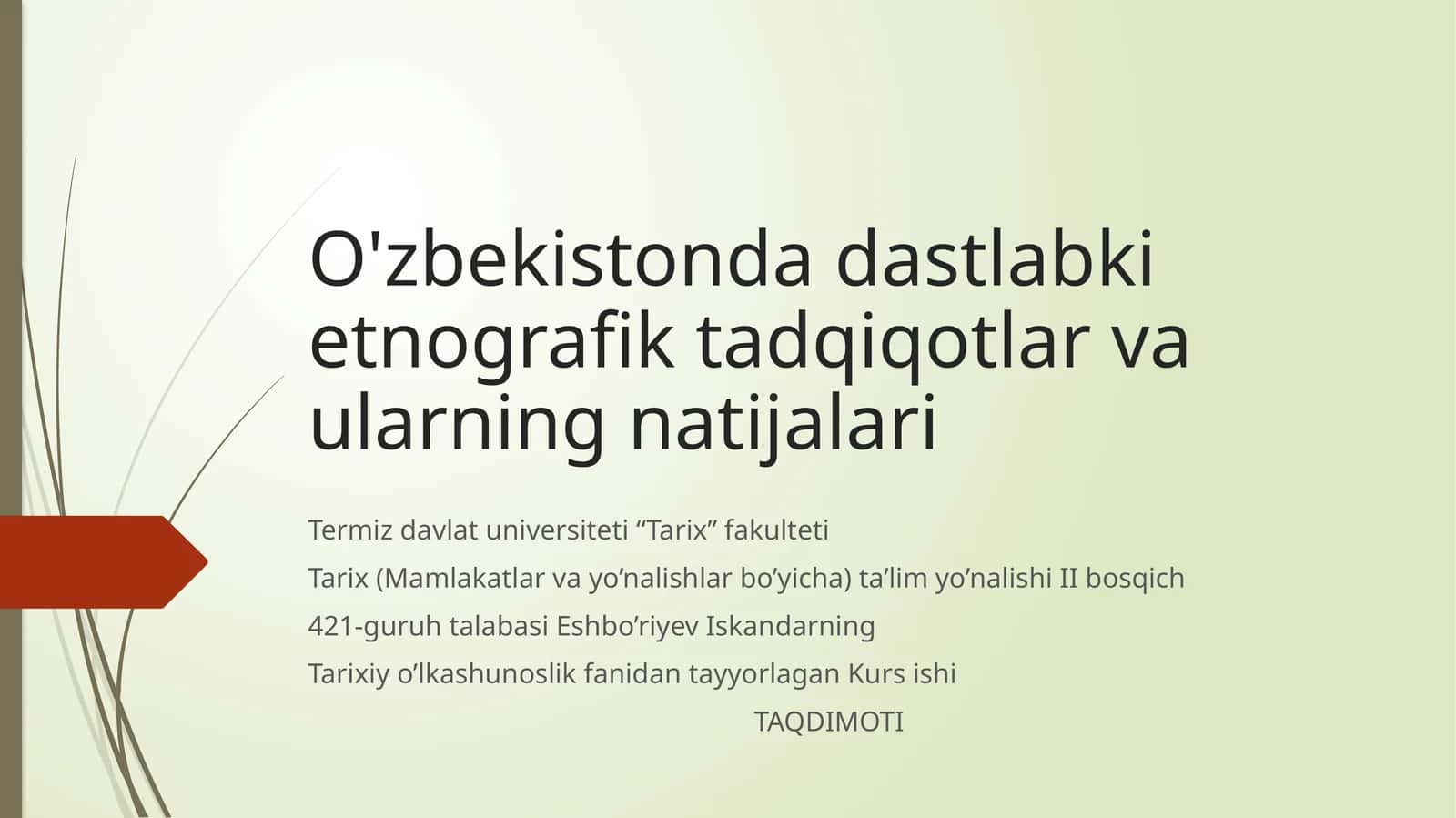 O'zbekistonda dastlabki etnografik tadqiqotlar va ularning natijalari