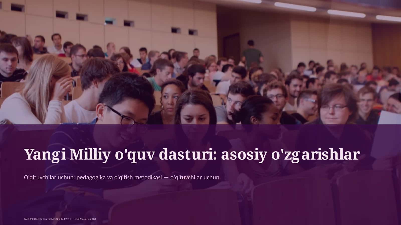 Yangi Milliy o'quv dasturi: asosiy o'zgarishlar