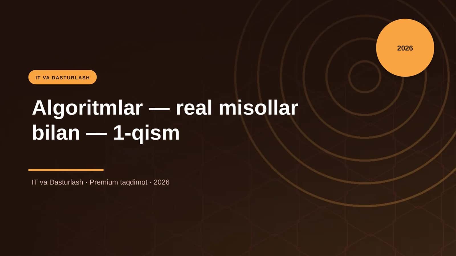 Algoritmlar — real misollar bilan — 1-qism