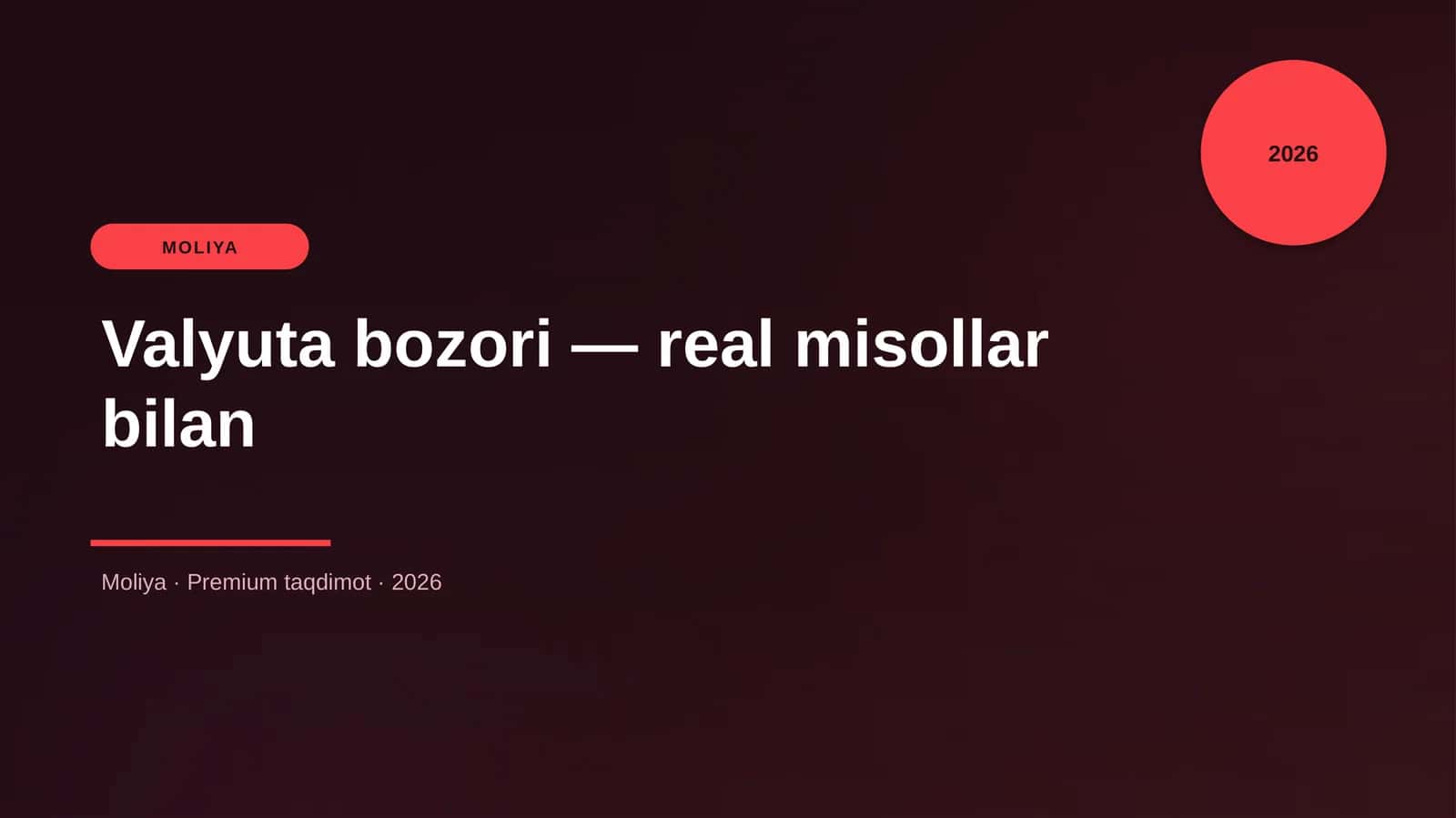 Valyuta bozori — real misollar bilan