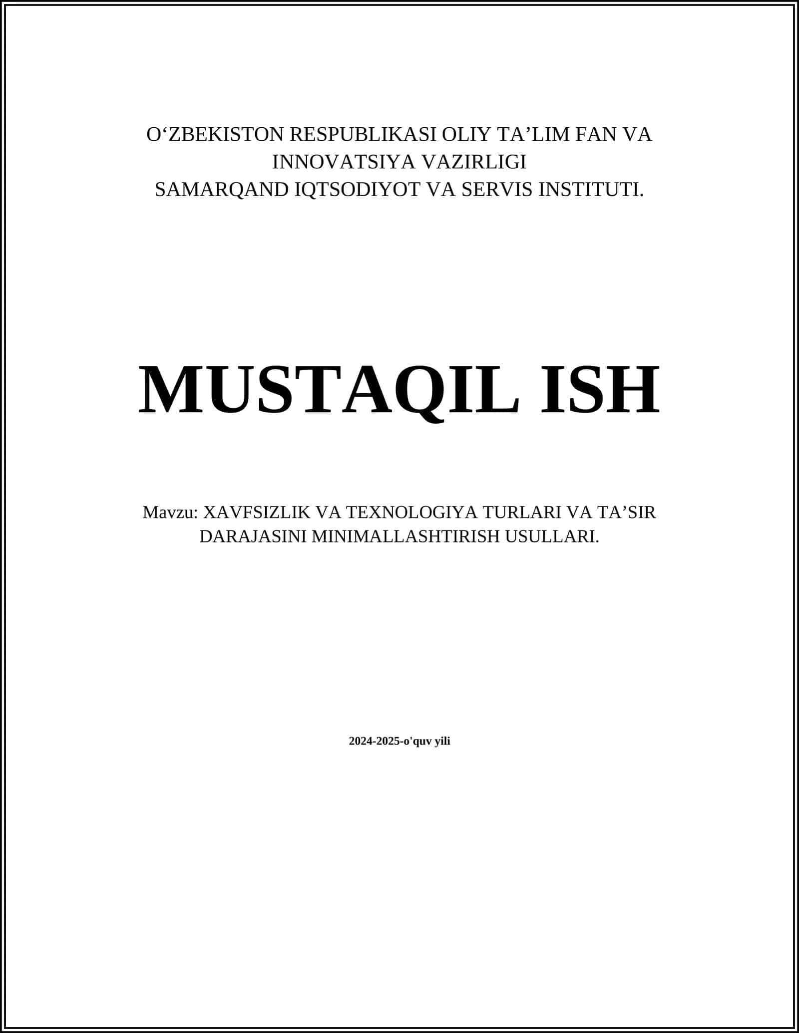 XAVFSIZLIK VA TEXNOLOGIYA TURLARI VA TA’SIR DARAJASINI MINIMALLASHTIRISH USULLARI