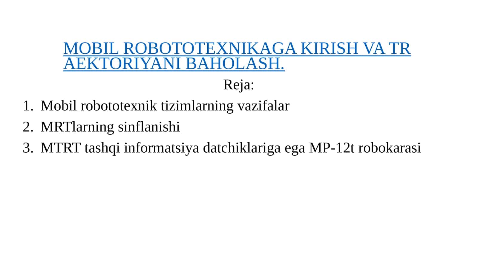 MOBIL ROBOTOTEXNIKAGA KIRISH VA TRAEKTORIYANI BAHOLASH
