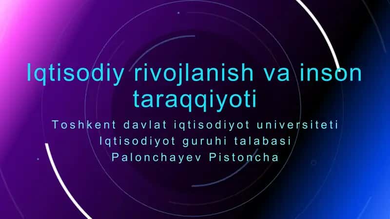 Iqtisodiy rivojlanish va inson taraqqiyoti