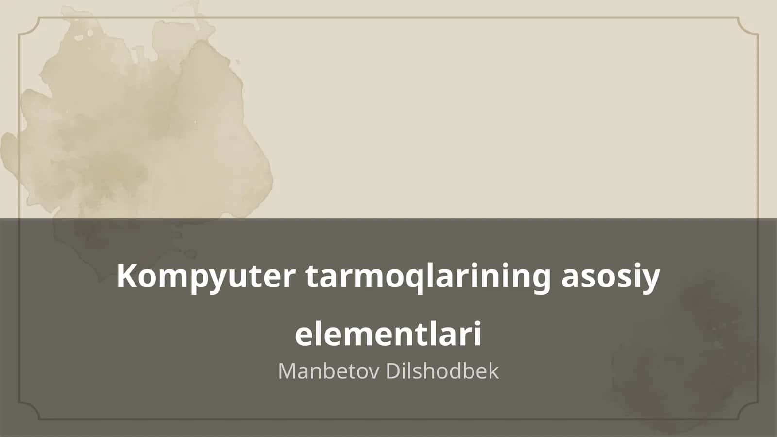 Kompyuter tarmoqlarining asosiy elementlari