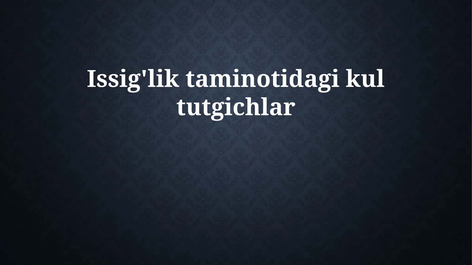 Issig'lik taminotidagi kul tutgichlar