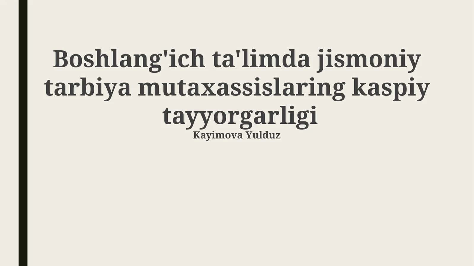 Boshlang'ich ta'limda jismoniy tarbiya mutaxassislaring kaspiy tayyorgarligi