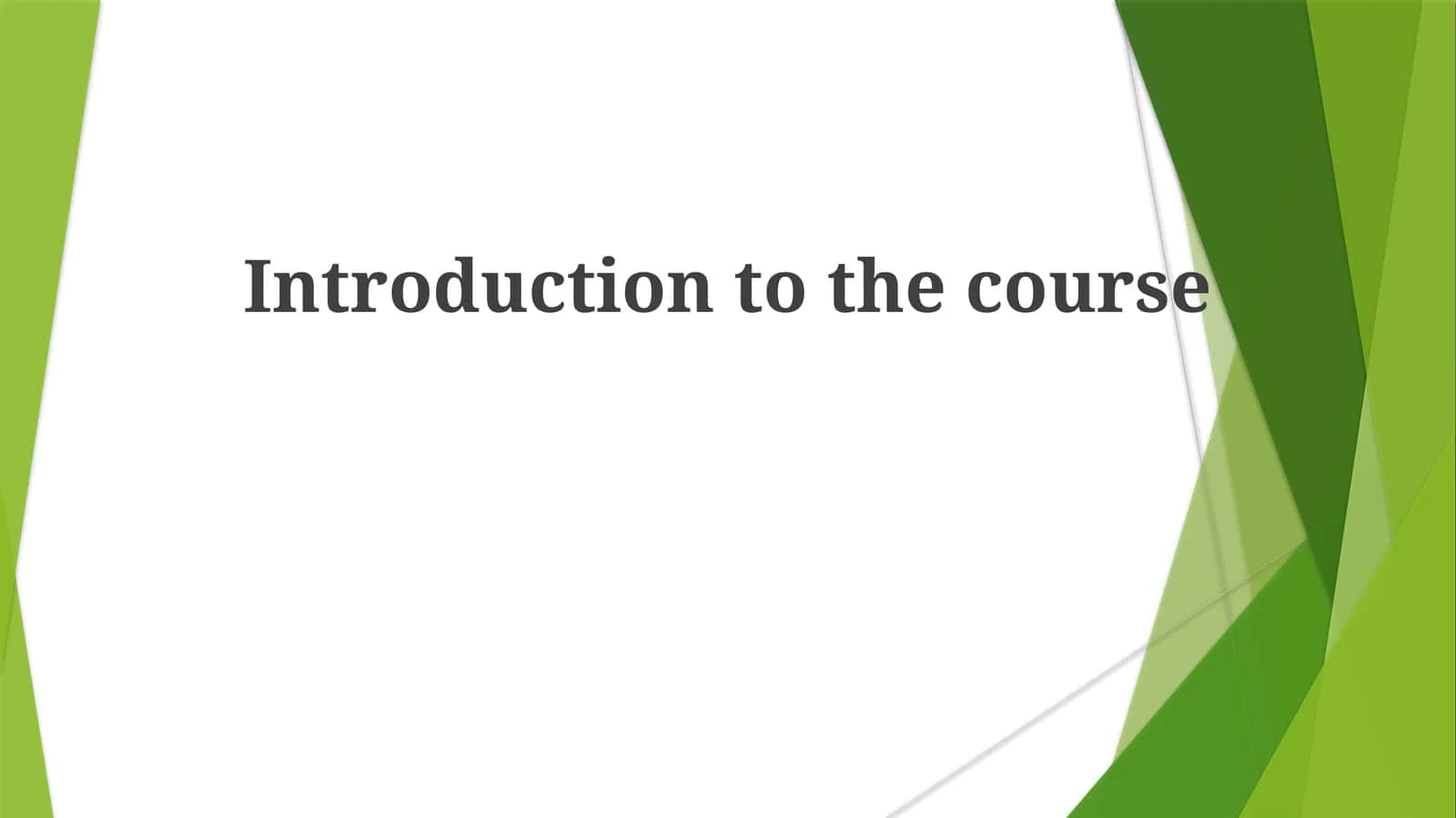 Introduction to the course