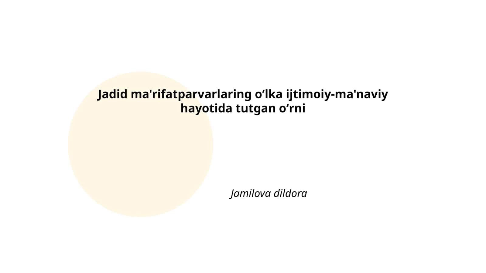 Jadid ma'rifatparvarlaring oʻlka ijtimoiy-ma'naviy hayotida tutgan oʻrni
