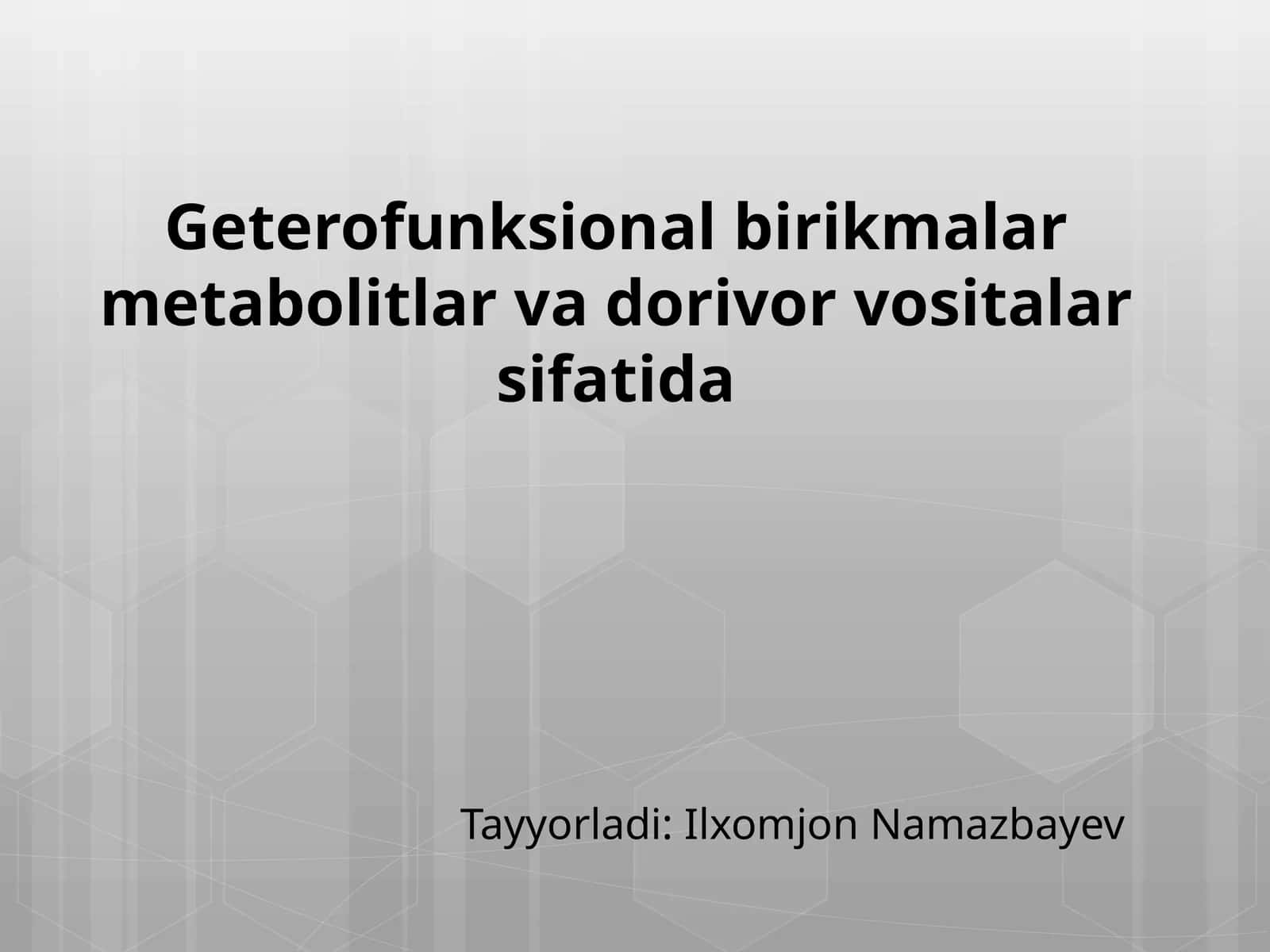 Geterofunksional birikmalar metabolitlar va dorivor vositalari sifatida