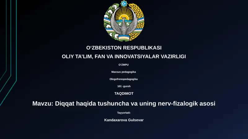 Mavzu: Diqqat haqida tushuncha va uning nerv-fizalogik asosi