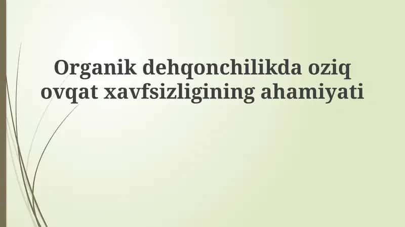 Organik dehqonchilikda oziq-ovqat xavfsizligi