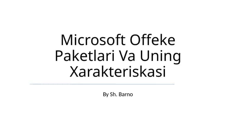 Microsoft Offeke Paketlari Va Uning Xarakteriskasi