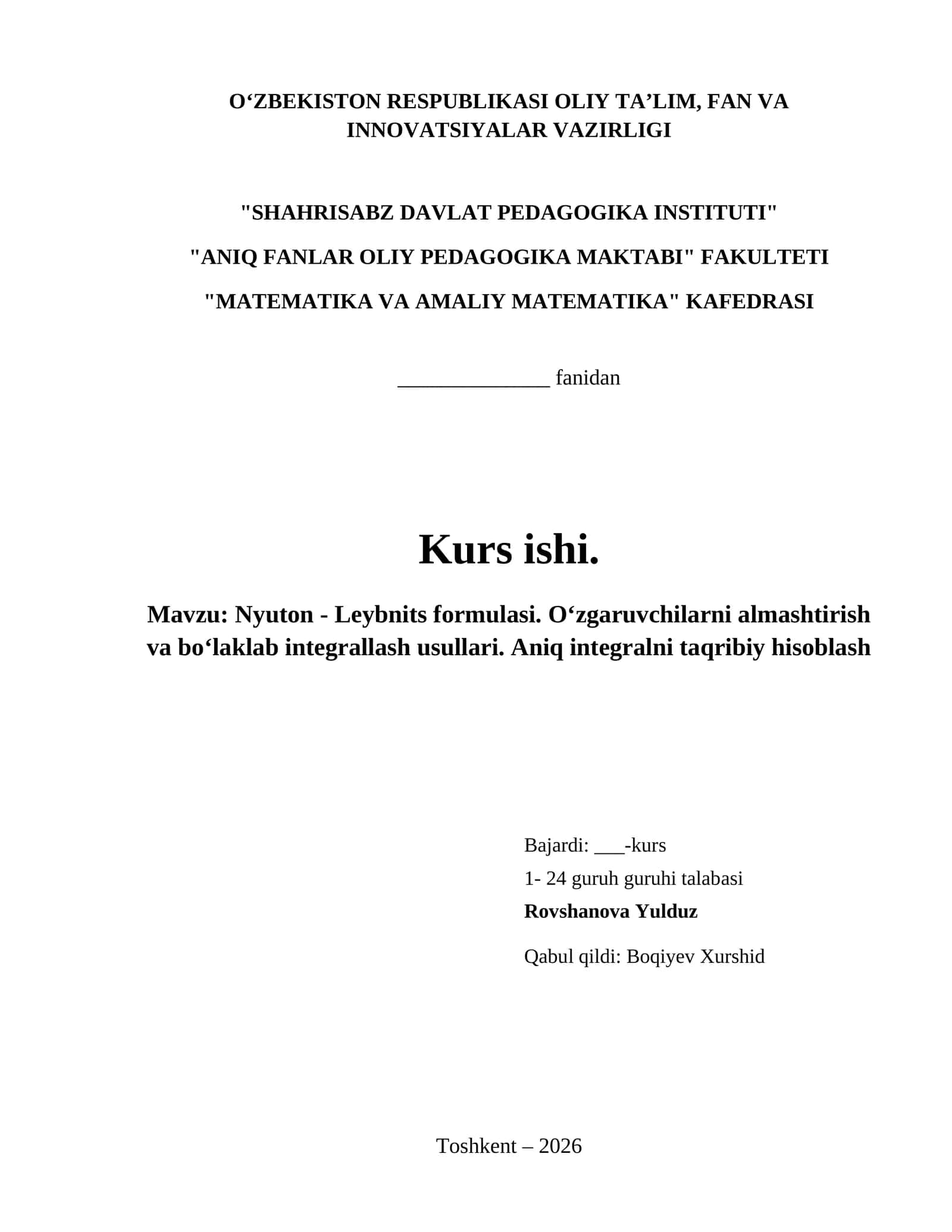Nyuton - Leybnits formulasi. Oʻzgaruvchilarni almashtirish va boʻlaklab integrallash usullari. Aniq integralni taqribiy hisoblash