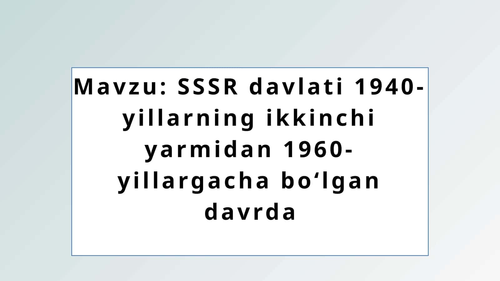 1940-1960-yillarda SSSR