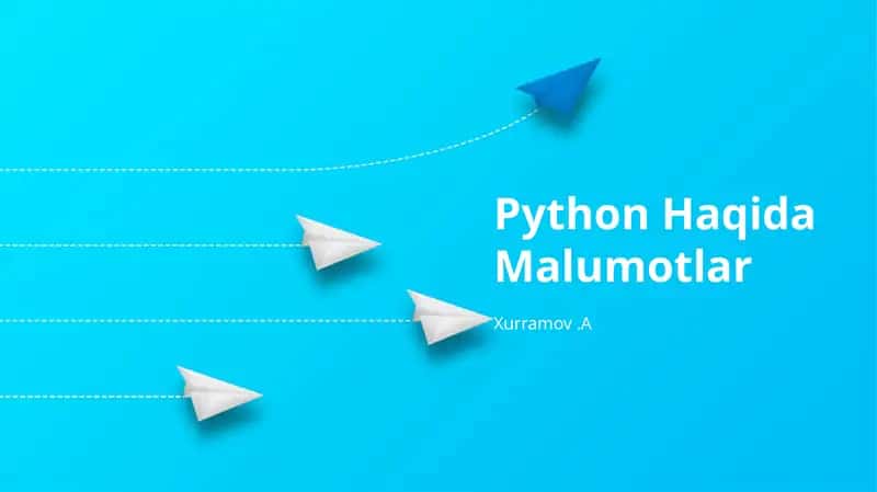 Python Haqida Malumotlar