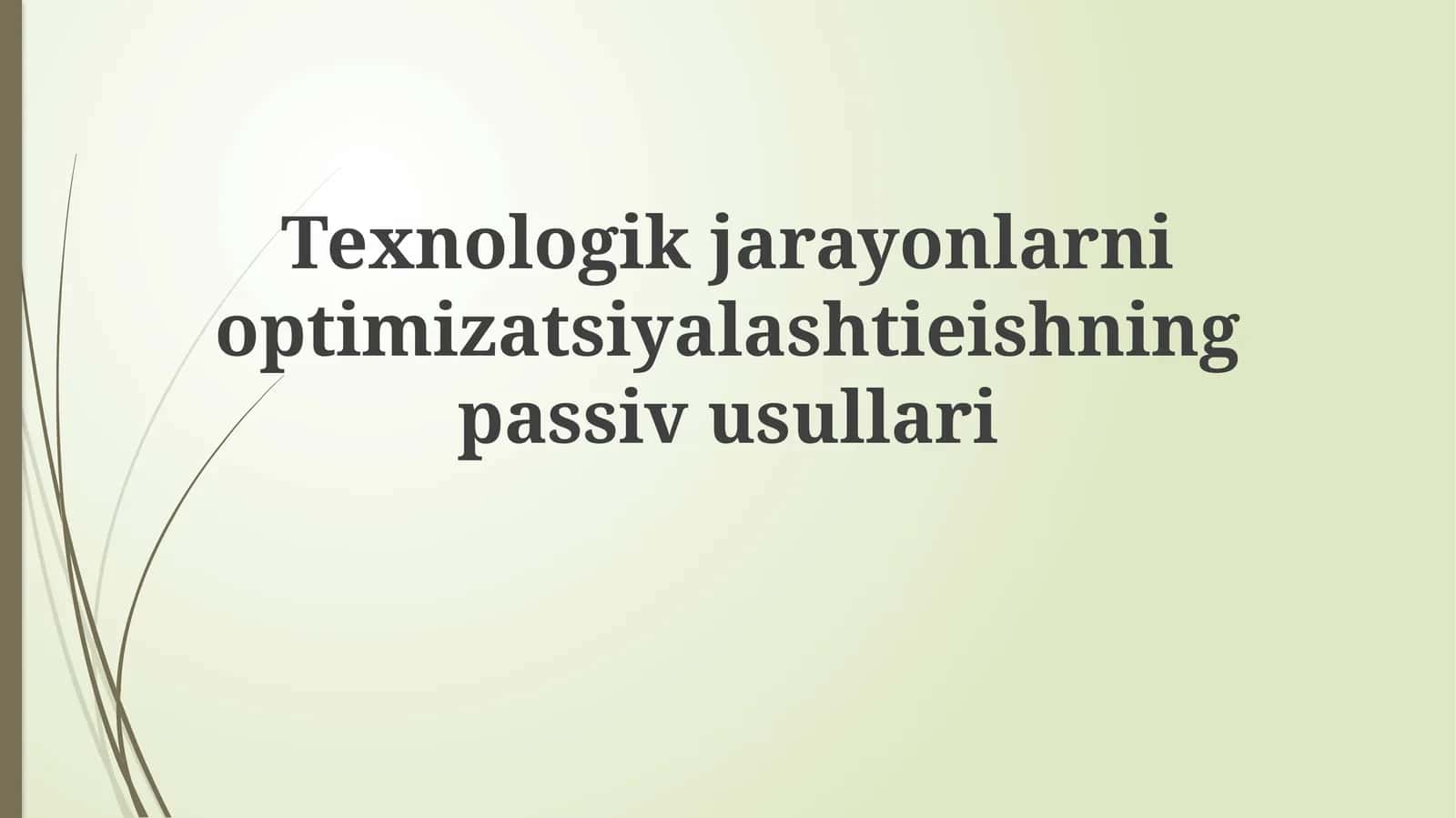 Passiv usullar ta'rifi va optimallashtirishning asosiy tamoyillari